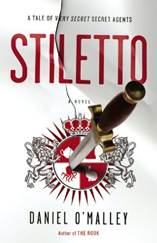 Stiletto by Daniel O'Malley Book cover